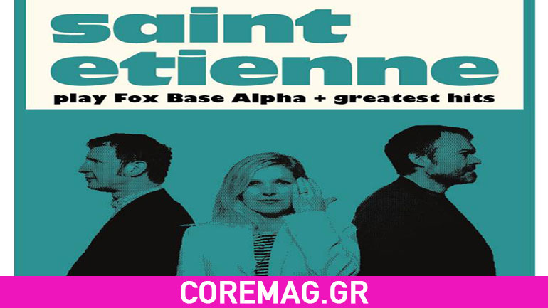 Οι Saint Etienne στο Gagarin 205